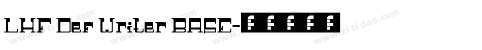 LHF Def Writer BASE字体转换